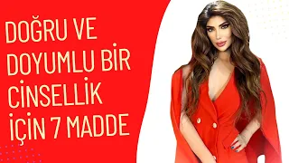 DOĞRU VE DOYUMLU BİR CİNSELLİK İÇİN 7 MADDE