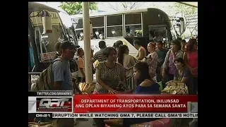 Department of Transportation, inilunsad ang Oplan Biyaheng Ayos para sa Semana Santa