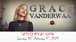 Grace VanderWaal Weekly Recap from Vandals HQ (January 30 - February 5, 2023)