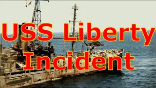 The USS Liberty Incident: When The Government Covered Up A Deadly Attack On A US Ship