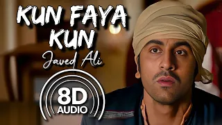 Kun Faya Kun - 8D Audio | Ranbir Kapoor | Rockstar | Javed Ali | Mohit Chauhan | A.R. Rahman