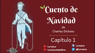 Cuento de Navidad - Capitulo 1 | Charles Dickens | Audiolibro | Voz Humana