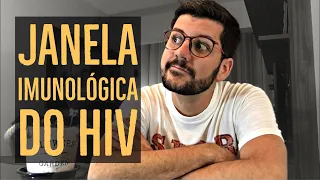 QUAL É A JANELA IMUNOLÓGICA DO HIV | SUPER INDETECTÁVEL