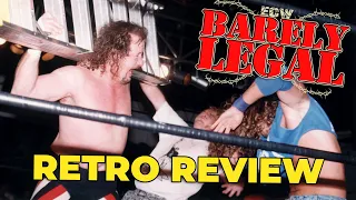 First Ever ECW PPV Review! Retro Ups & Downs: ECW Barely Legal 97