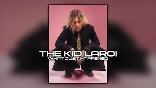 The Kid LAROI - What Just Happened (Unreleased, Enhanced, Best Version)