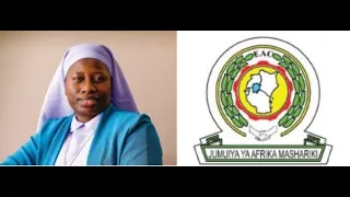 "The East African Community (EAC)"-Sister Magdalena Chubwa