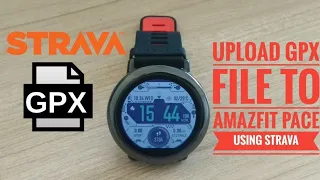 How To Upload GPX File To Amazfit Pace|Stratos|Verge  Using Strava