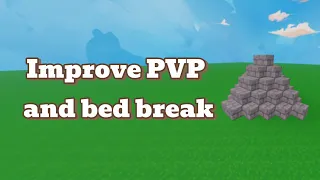 How to Improve PVP and BED BREAK in Roblox Bedwars..