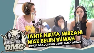 TANTE NIKITA MIRZANI MAU BELIIN RUMAH SUPAYA BISA JODOHIN GEMPI SAMA AZKA?!