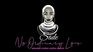 Sade - No Ordinary Love (Extended Mollem Studios Version) - 1st edition