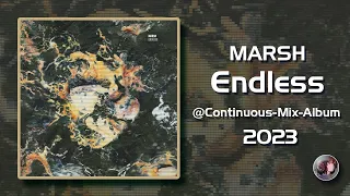 Marsh - Endless (2023) (Cut Album)