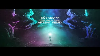 Röyksopp - What Else Is There? (ARTBAT Remix)