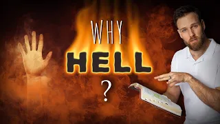 WHY did GOD CREATE HELL?