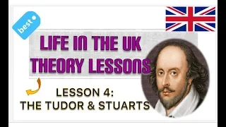 life in the UK Test - Lesson 4: The Tudors & Stuarts - Vương triều Tudors & Stuarts