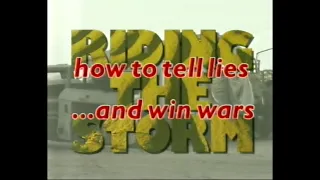 Channel 4   Riding the Storm How to Tell Lies and Win Wars 3rd Jan 1996