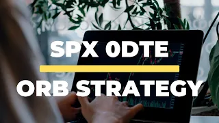 SPX 0DTE Credit Spread Strategy - Opening Range Breakout