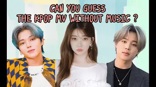 GUESS THE KPOP MV WITHOUT MUSIC | KPOP QUIZ | (30 SONGS)