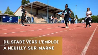 Du stade vers l'emploi : une initiative dynamique à Neuilly-sur-Marne