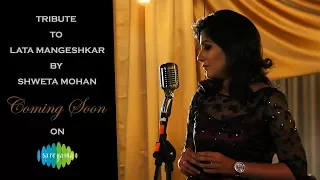 Tribute to Lata ji @ 75th year by Shweta Mohan - Fan Bytes