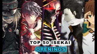 TOP 50 ANIME ISEKAI OPENINGS