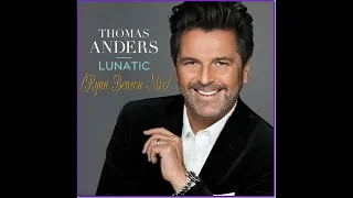 Thomas Anders - Lunatic (Ryan Benson Mix)