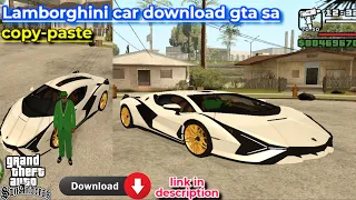 How to install lamborghini in GTA-San Andreas?|GTA Sa how to install techno gamerz lamborghini sian?