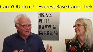 Can YOU do it ?? - Everest Base Camp Trek - Cost - Timescales - How hard is it - Services, etc.