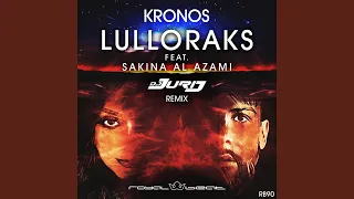 Lulloraks (feat. Sakina Al Azami) (DJ Jurij Extended Remix)