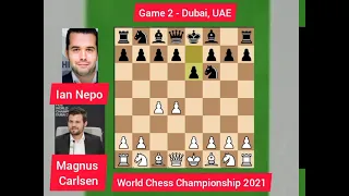 Game 2 !!! Nepo is so slippery!!! World Chess Championship 2021 || Magnus Carlsen vs  Nepo