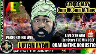 Lutan Fyah Quarantine Acoustic Session Live Part 1 -05/06/2020