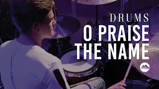 O Praise The Name by Hillsong Worship | Drum Tutorial | Summit Worship