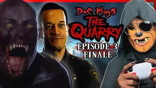 Doc Plays THE QUARRY (PS5) Episode 3 FINALE | End of Camp