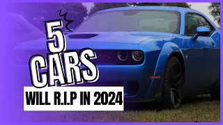 TOP 5 cars will be DISCONTINUED IN 2024