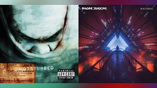 “Naturally With The Sickness” Down With The Sickness X Natural | Disturbed X Imagine Dragons