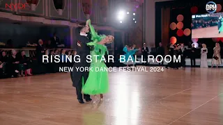 RISING STAR BALLROOM ~ NEW YORK DANCE FESTIVAL 2024