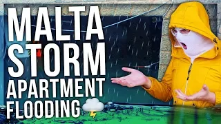 MALTA STORM APARTMENT FLOODING (ALMOST DIED XD)