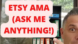 Etsy Ask Me ANYTHING! (AMA) - Put Your Questions In The Comments!
