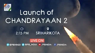 Launch of Chandrayaan 2 from Sriharikota
