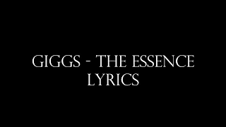 Giggs - The Essence LYRICS