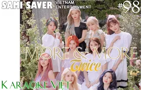 [Karaoke Việt + Beat] MORE & MORE - TWICE '트와이스' - Lời Việt #98 (60fps)