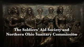 Women of Cleveland and the Civil War | Soldiers' Aid Society and Northern Ohio Sanitary Commission