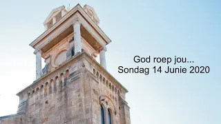 Digitale Diens : God Roep Ons - 14 Junie 2020