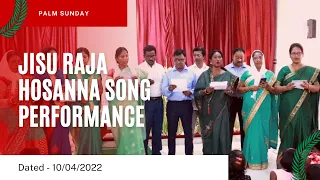 Jisu Raja Hosanna Song Performance | जीसु राजा होसन्ना | Palm Sunday Song 2022 | Theos