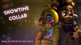 [C4D/FNaF] Showtime - COLLAB/W (McFoxy Thefox) Song by:Madame Macabre
