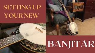 Setting Up Your New Banjitar (6-String Banjo)