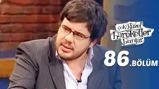 Çok Güzel Hareketler Bunlar 86.Bölüm