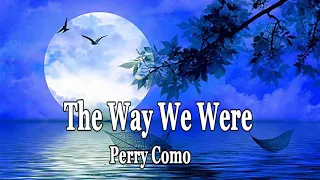 The Way We Were - Perry Como (Lyrics)