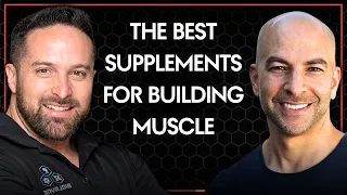 The best supplements for hypertrophy training | Peter Attia and Layne Norton