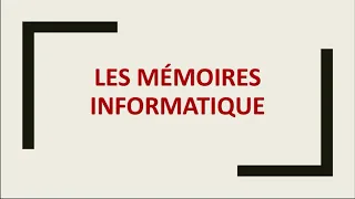 Les mémoires informatiques (ROM etRAM)cours2020