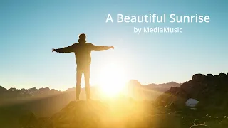 Royalty Free Music - A Beautiful Sunrise (by MediaMusic)